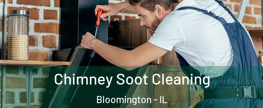  Chimney Soot Cleaning Bloomington - IL
