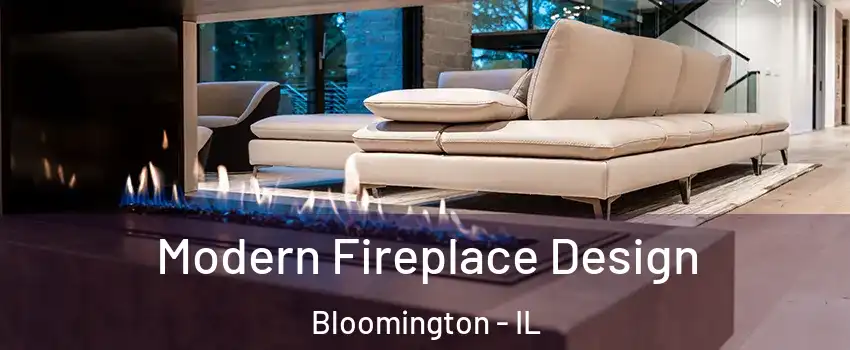  Modern Fireplace Design Bloomington - IL